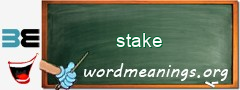 WordMeaning blackboard for stake